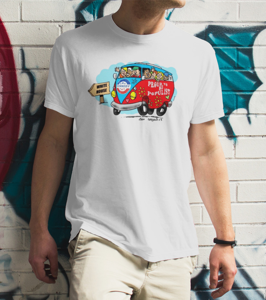 Kennedy Campaign Bus To White House Proud To Be Populist T-Shirt