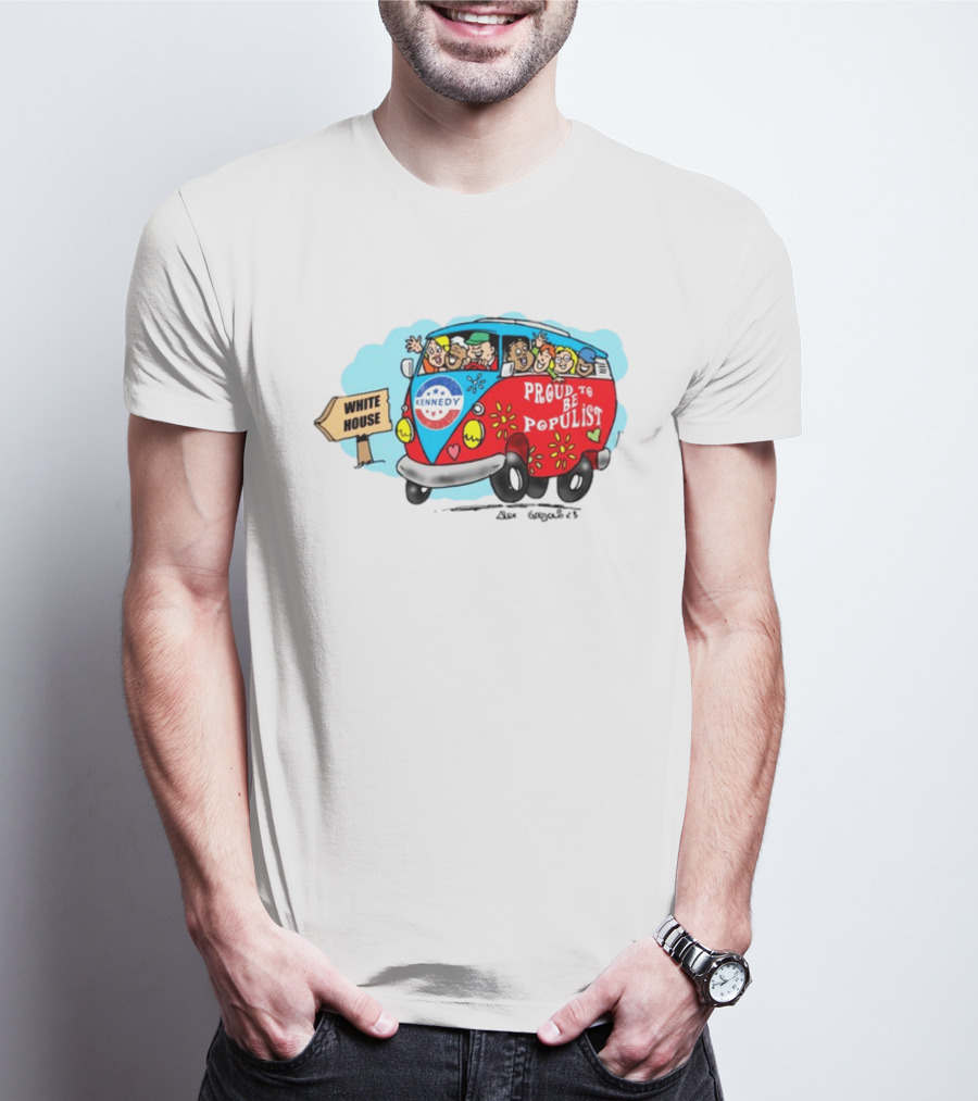 Kennedy Campaign Bus To White House Proud To Be Populist T-Shirt