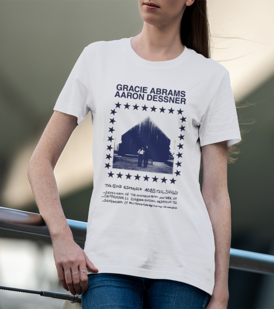 Gracie Abrams Aaron Dessner The Good Riddance Acoustic Shows September 6 Th September 10 Ryman মহল্লা T-Shirt