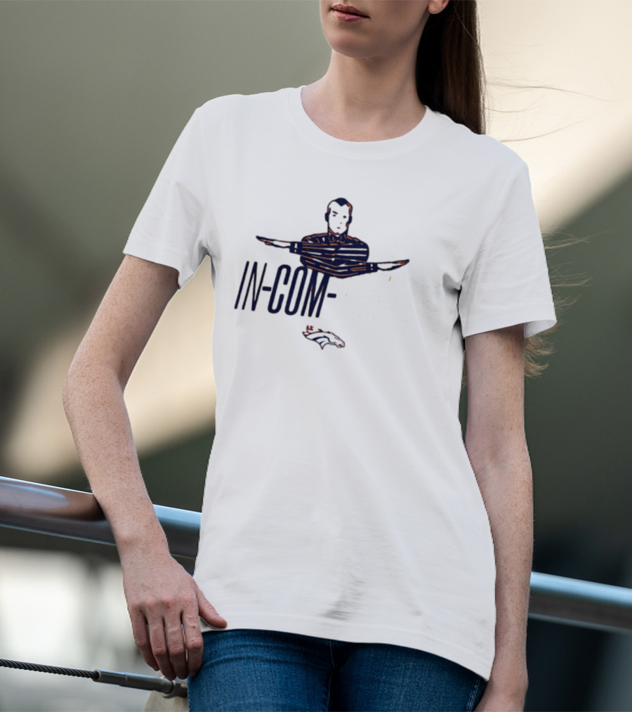 Broncos In-Com-Plete Football Catch Phrase With Team Logo And Referee Signal T-Shirt