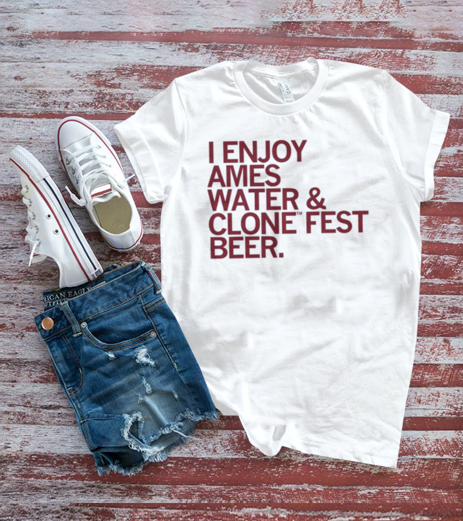 Raygun I Enjoy Ames Water And Clone Fest Beer Text T-Shirt