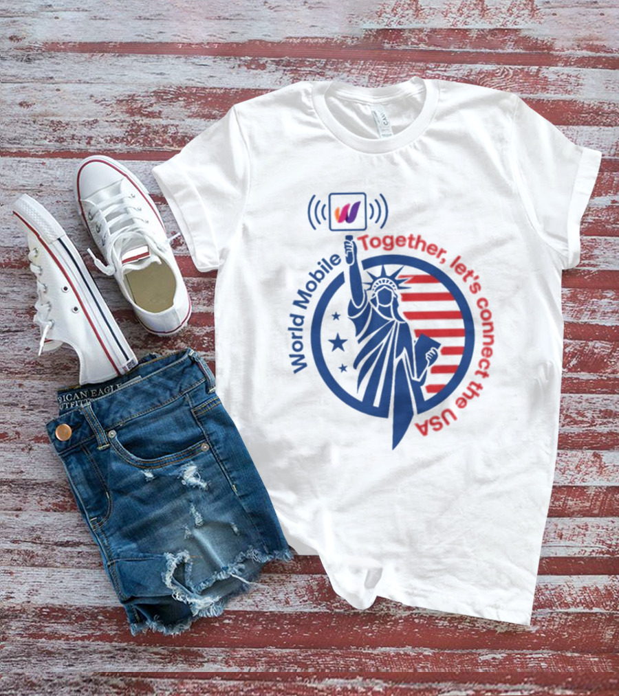World Mobile Statue Of Liberty Connect The USA T-Shirt