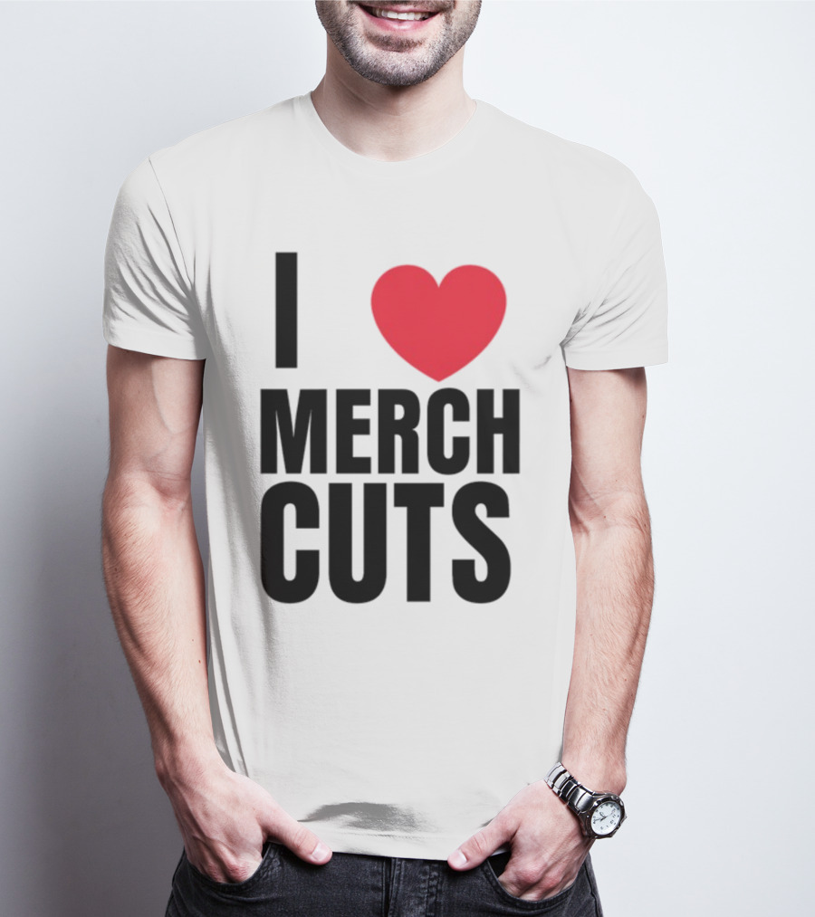 I Love Merch Cuts Cliffdiverok T-Shirt