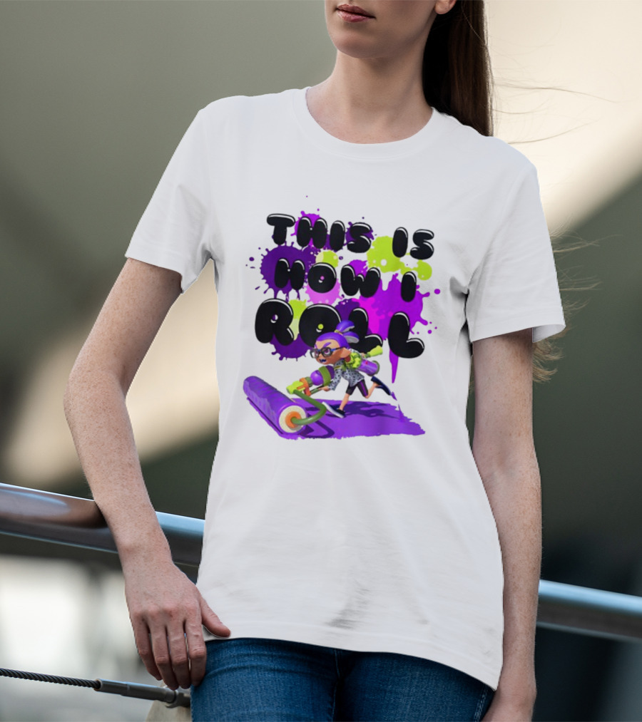 This Is How I Roll Splatoon Magical Miracle Girl T-Shirt