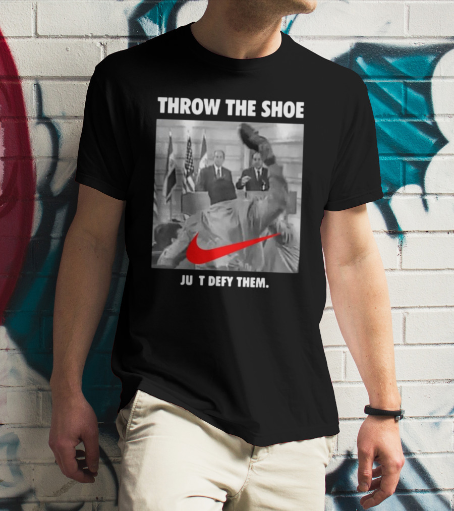 Throw The Shoe Just Defy Them Parody Bloodedthebrave T-Shirt