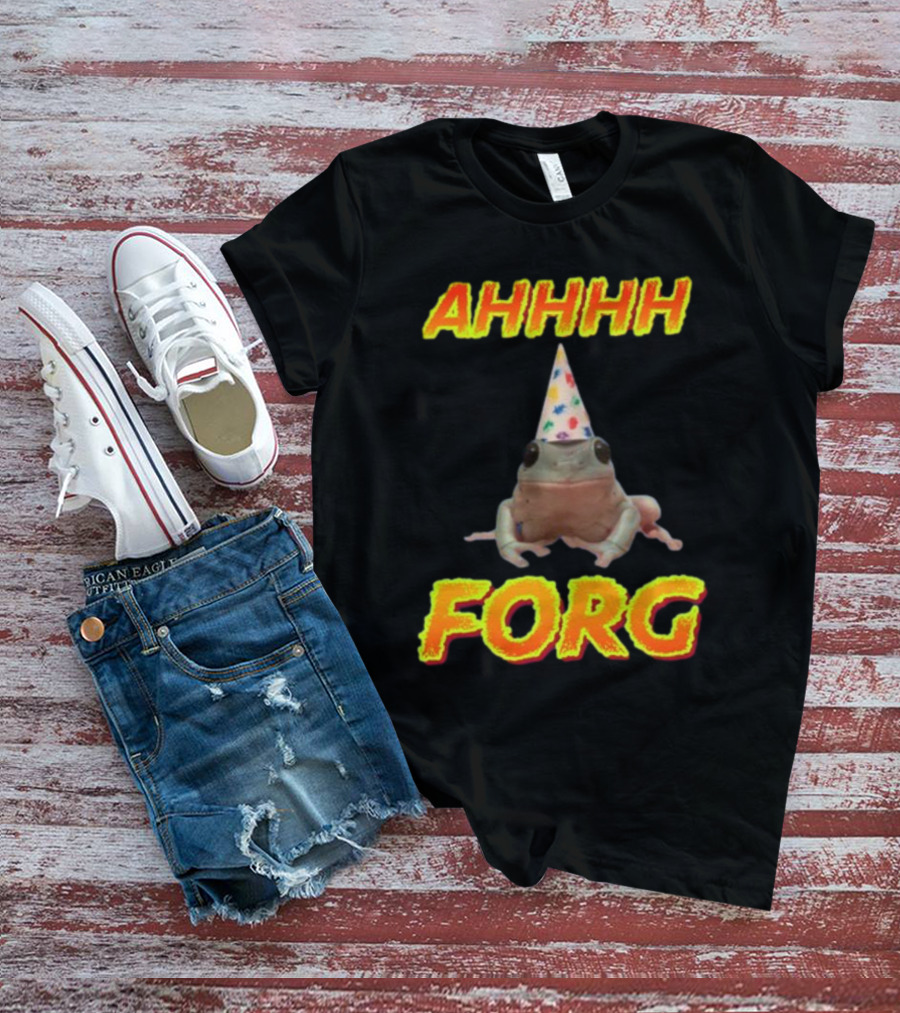 AHHHH Forg T-Shirt