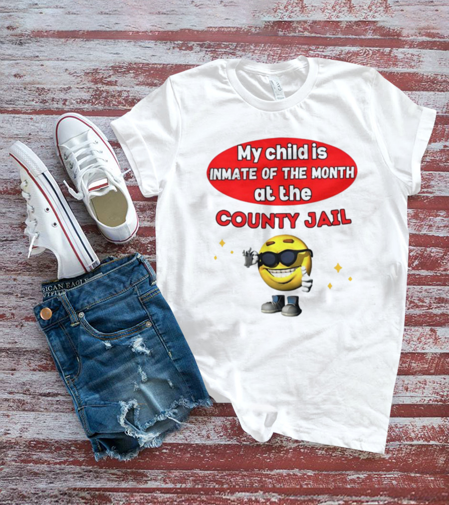 Bejeweledstickers My Child Is Inmate Of The Month At The County Jail With Smiling Emoji And Peace Sign T-Shirt