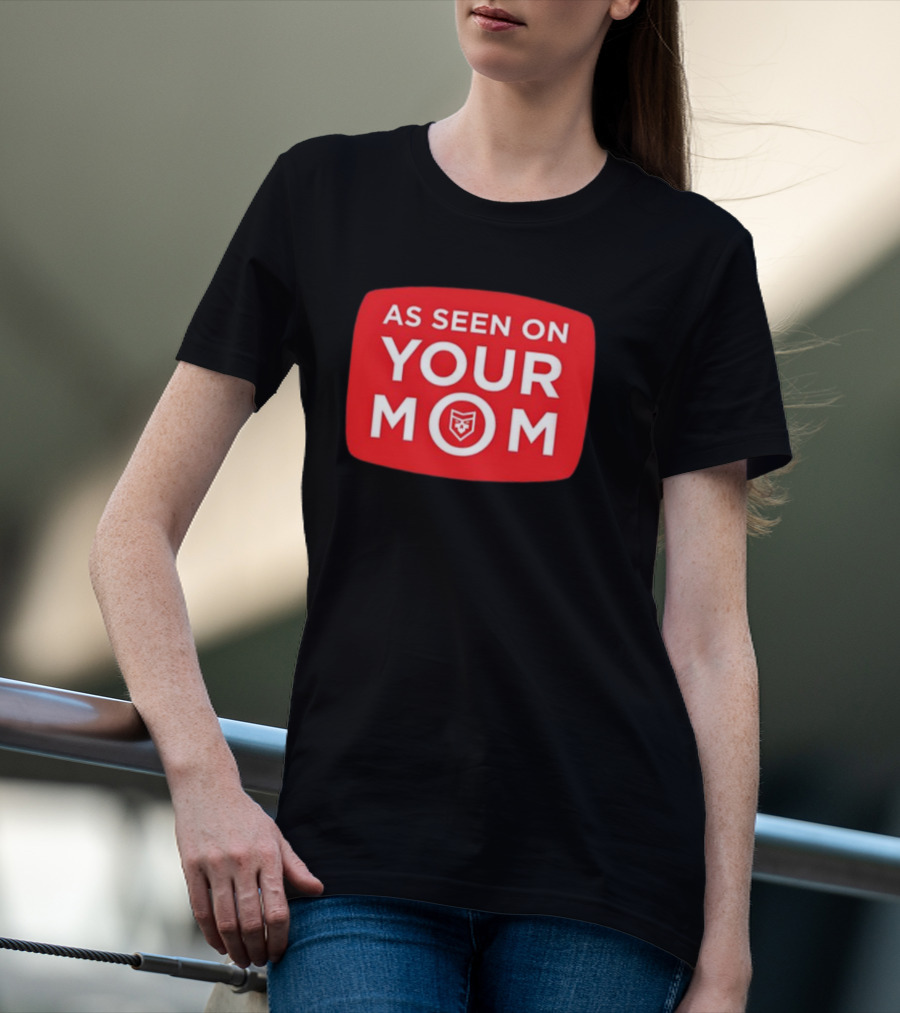 As Seen On Your Mom TV Parody With Red Retro Iconic T-Shirt