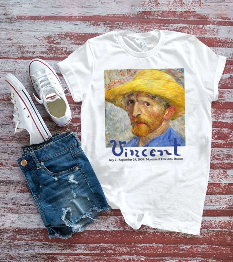 Dave Portnoy Vincent Van Gogh Self-Portrait July 2 September 24 2000 Museum Of Fine Arts Boston T-Shirt