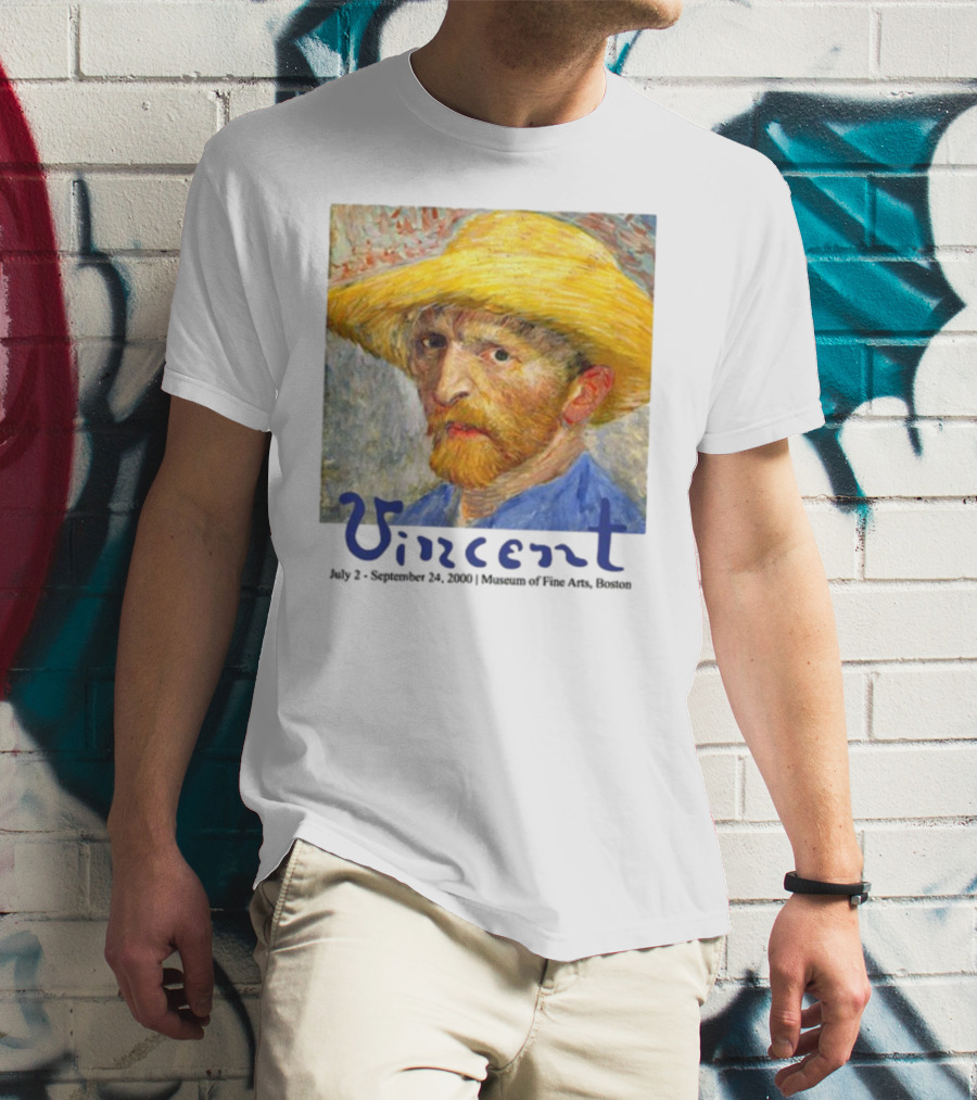 Dave Portnoy Vincent Van Gogh Self-Portrait July 2 September 24 2000 Museum Of Fine Arts Boston T-Shirt