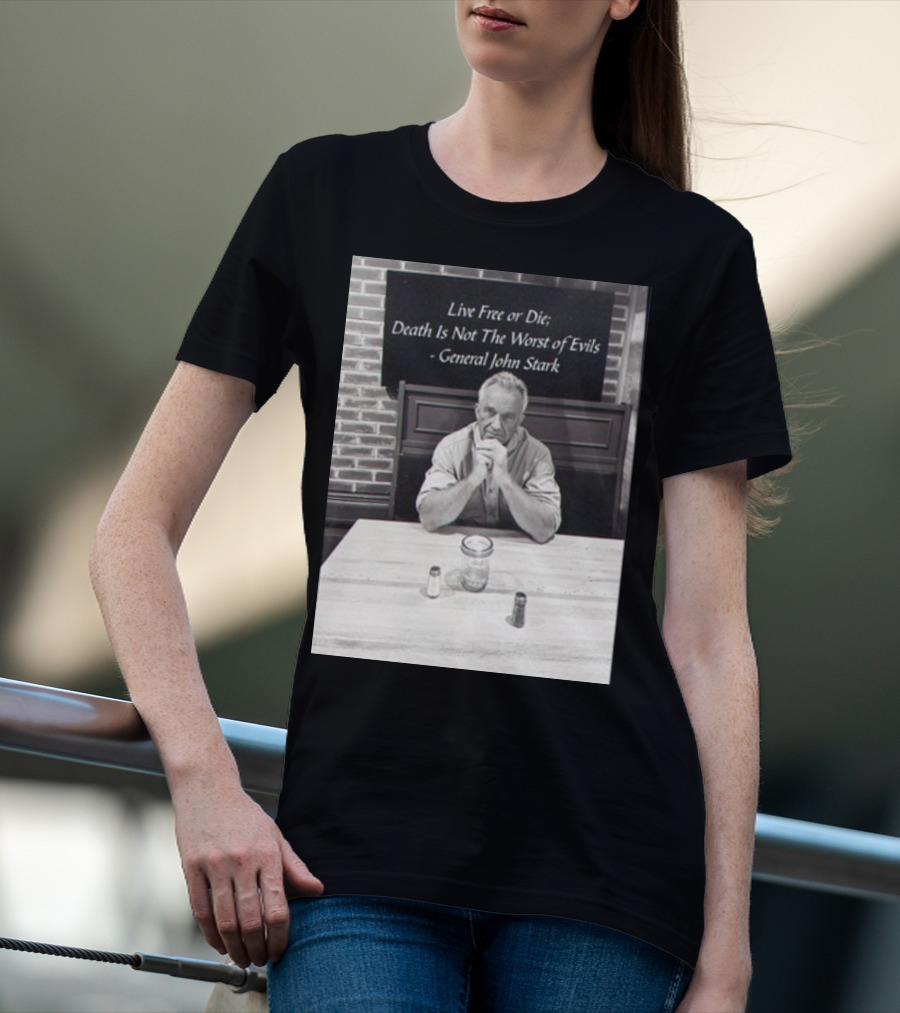 General John Stark Live Free Or Die Death Is Not The Worst Of Evils T-Shirt