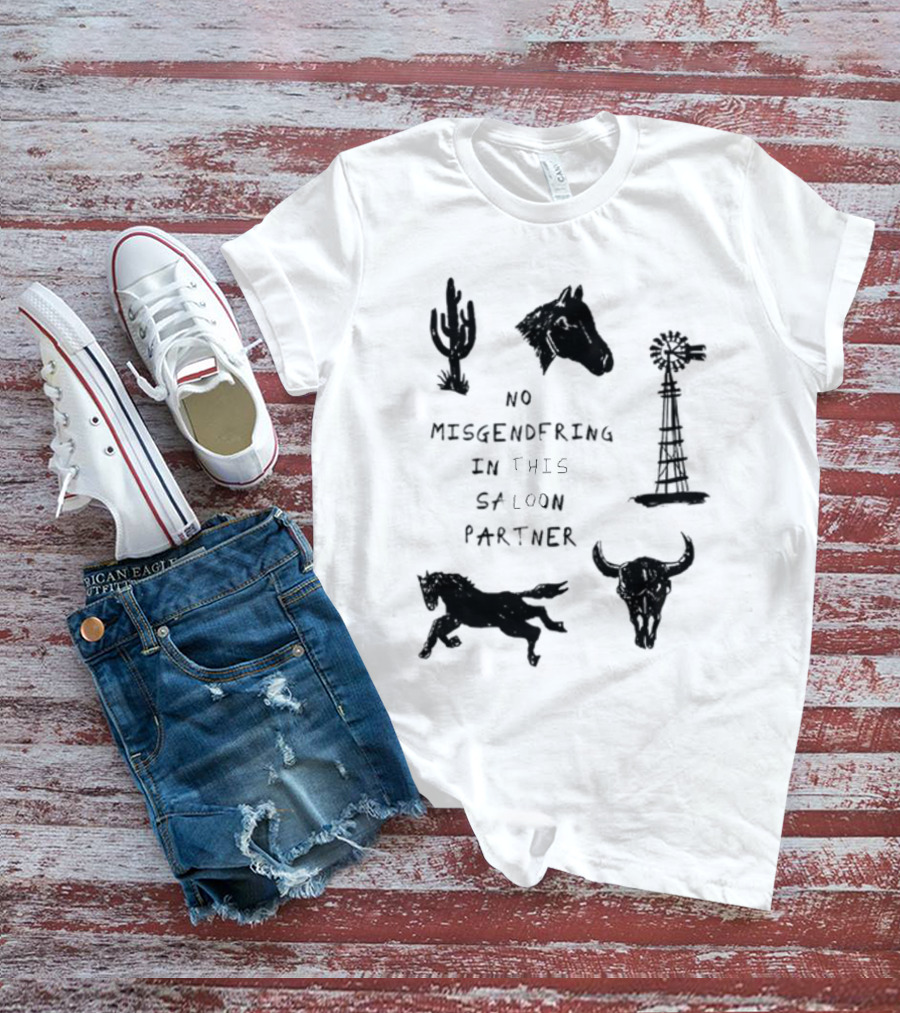Sweetcowboyblues No Misgendering In This Saloon Partner T-Shirt