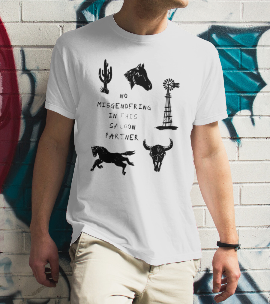 Sweetcowboyblues No Misgendering In This Saloon Partner T-Shirt