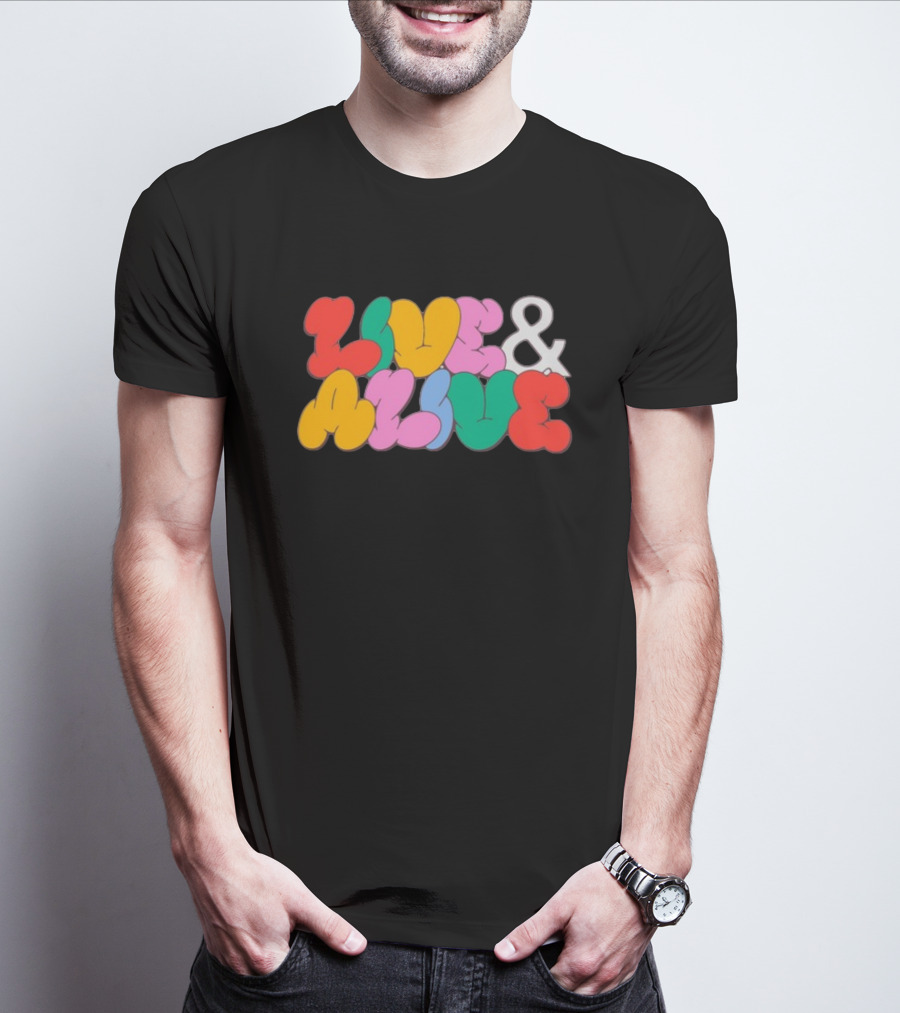 Live And Alive Colorful Bubble Letters T-Shirt