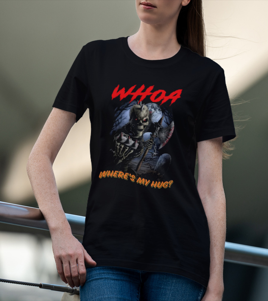 WHOA Where's My Hug Skeleton With Scythe And Red Eyes T-Shirt