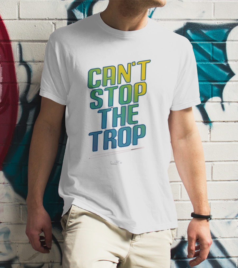 Can't Stop The Trop Clutch T-Shirt