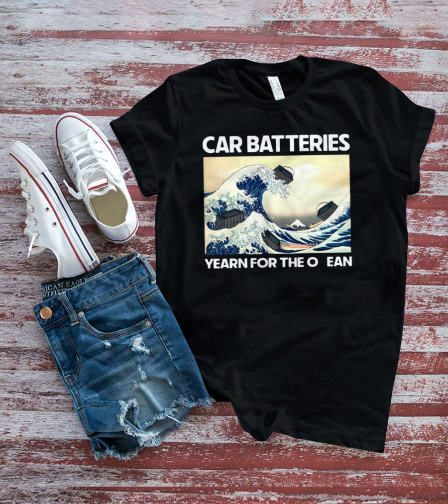 Shitheadsteve Car Batteries Yearn For The Ocean Hokusai Wave T-Shirt