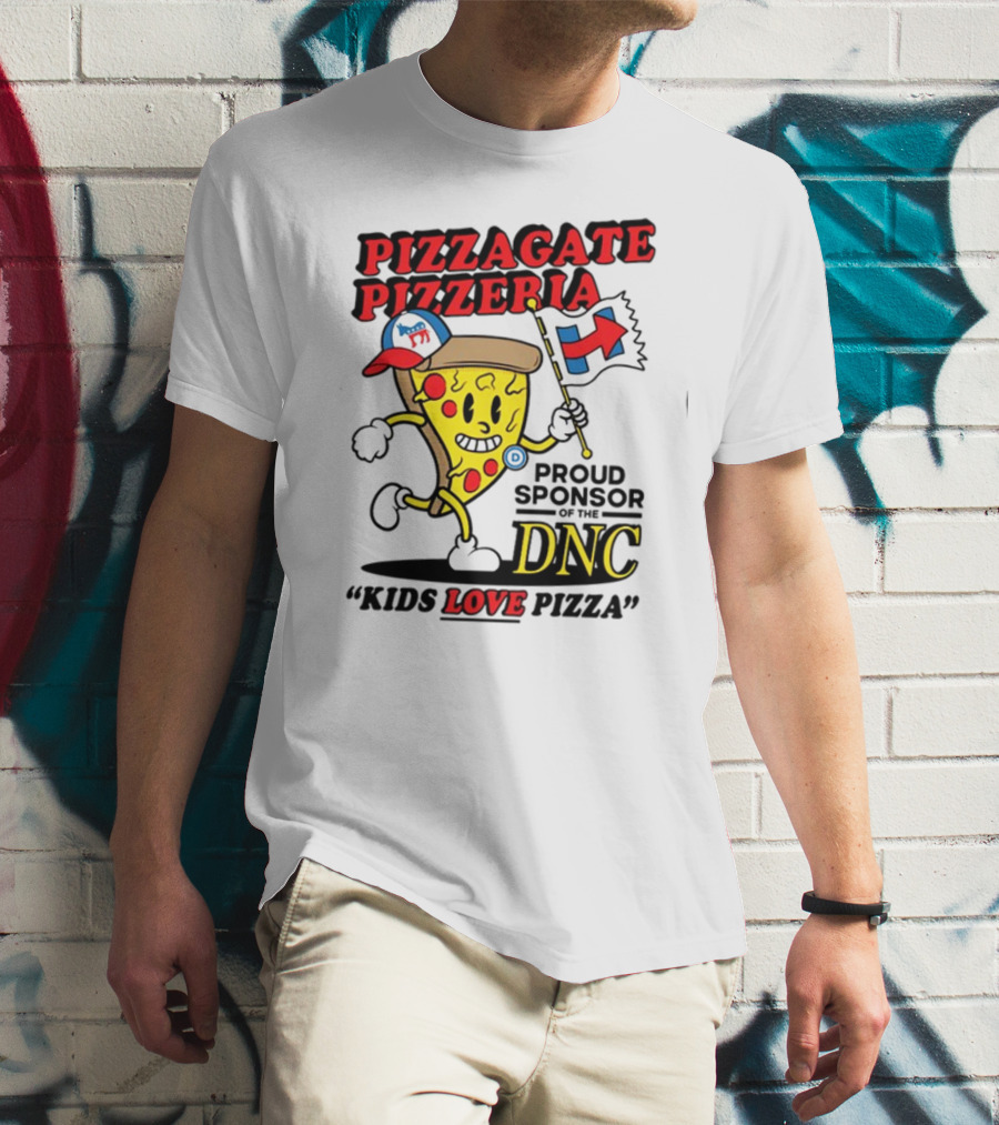 Pizzagate Pizzeria Proud Sponsor Of The DNC Kids Love Pizza T-Shirt