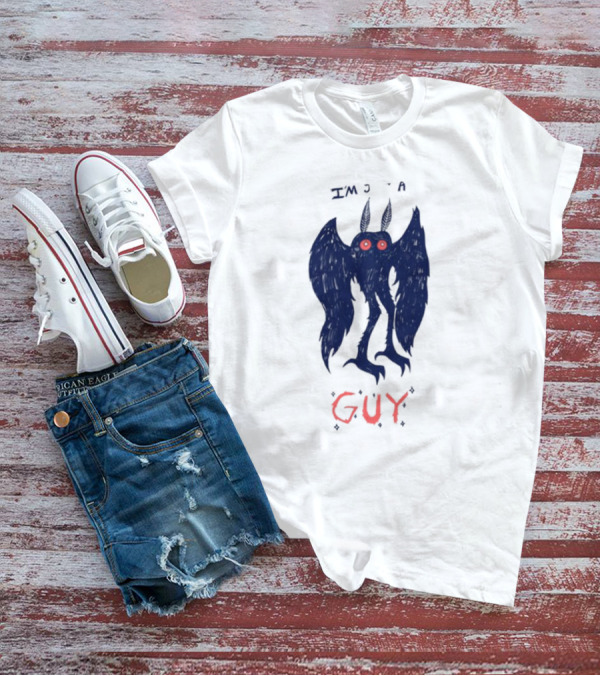 Mothman I’M Just A Guy Red-Eyed Creature T-Shirt