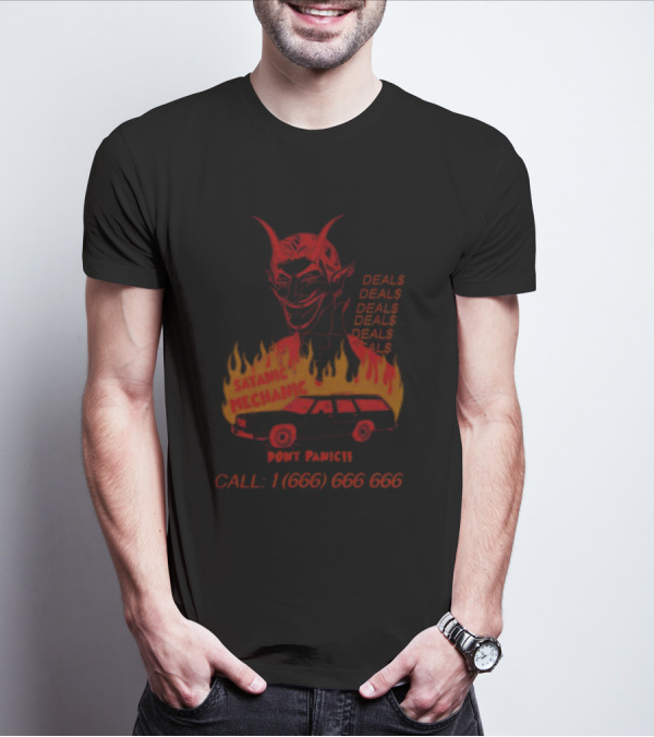 Satanic Mechanic Devil Deals Don't Panic Call 1 (666) 666 666 T-Shirt