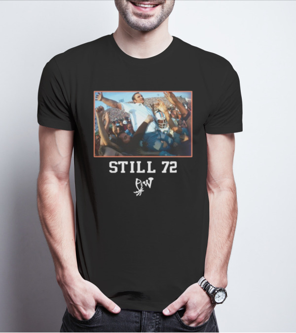 Still 72 Undefeated Miami Football Celebration PW T-Shirt