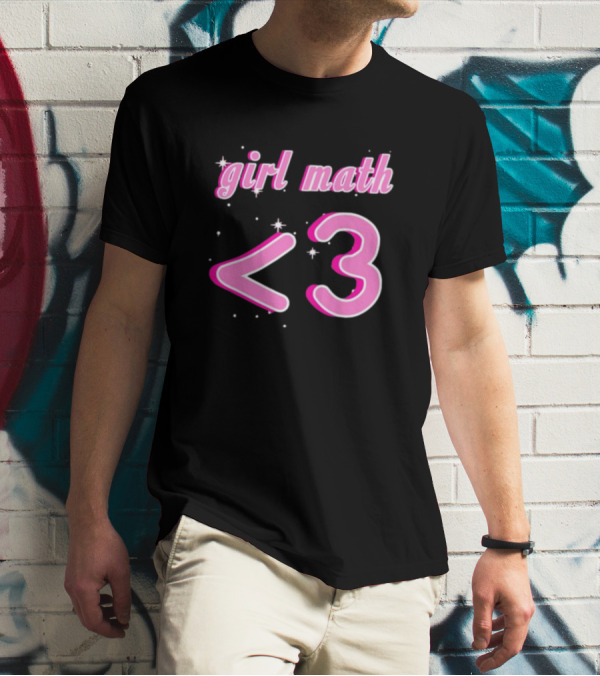 Girl Math <3 T-Shirt