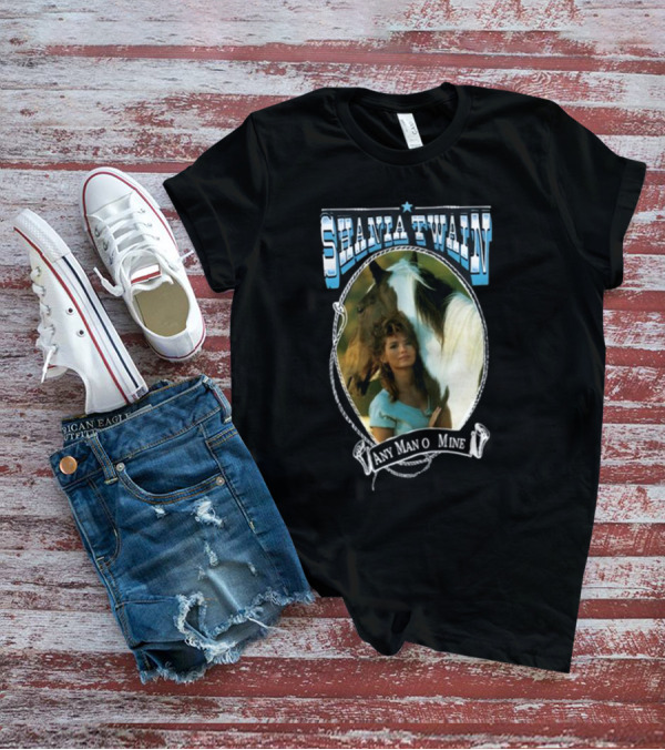 Shania Twain Any Man O Mine Western Country Music T-Shirt