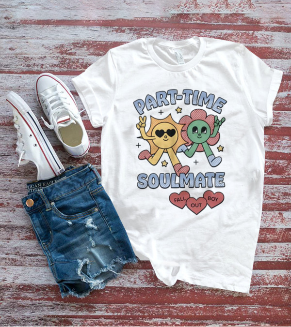 Part-Time Soulmate Fall Out Boy Hearts And Happy Flowers T-Shirt