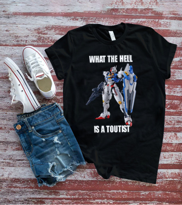 WHAT THE HELL IS A TOUITST GUNDAM T-Shirt