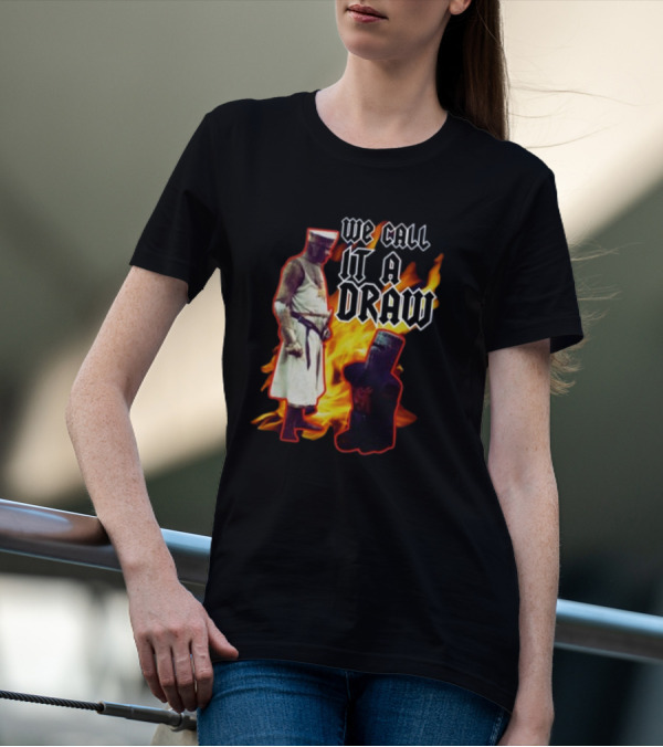 We Call It A Draw Monty Python Black Knight Fire Background T-Shirt