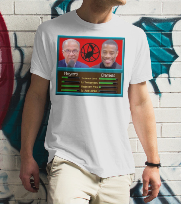 Meyers Daniels Turtleneck Game Its Trigggggaaa Made Em Pay Is Jovelville Bally's Boyz T-Shirt