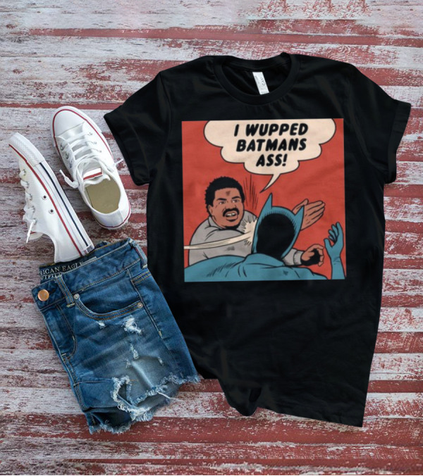 Harebraine Ddesign I Wupped Batman's Ass Comic Style Face Slap T-Shirt