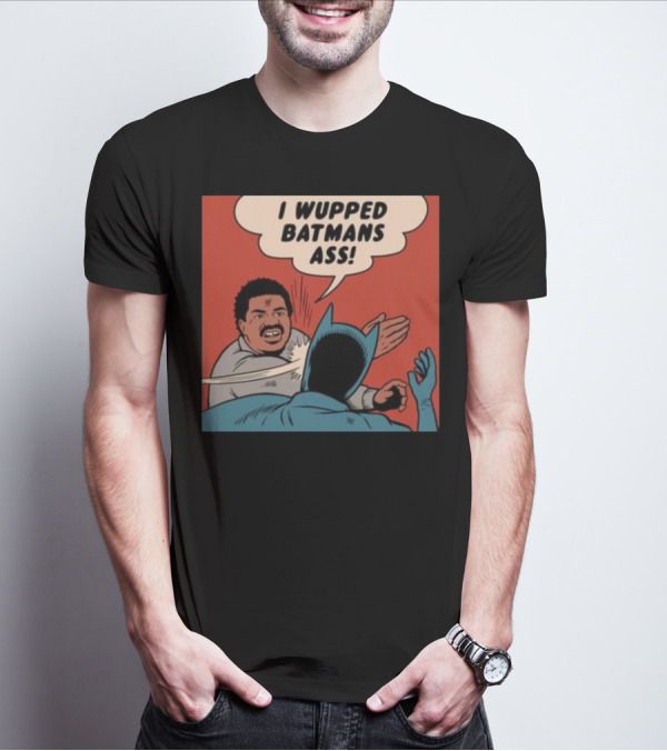 Harebraine Ddesign I Wupped Batman's Ass Comic Style Face Slap T-Shirt