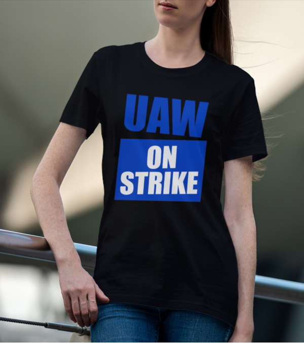 UAW On Strike Bold Blue Protest T-Shirt