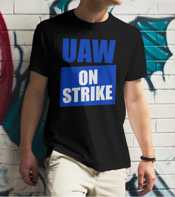 UAW On Strike Bold Blue Protest T-Shirt