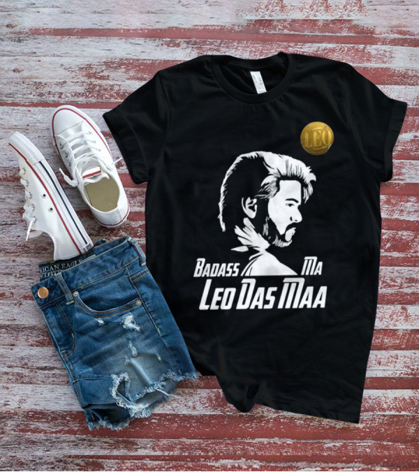 Badass Ma Leo Das Maa Bangalore Tamil Pasanga T-Shirt