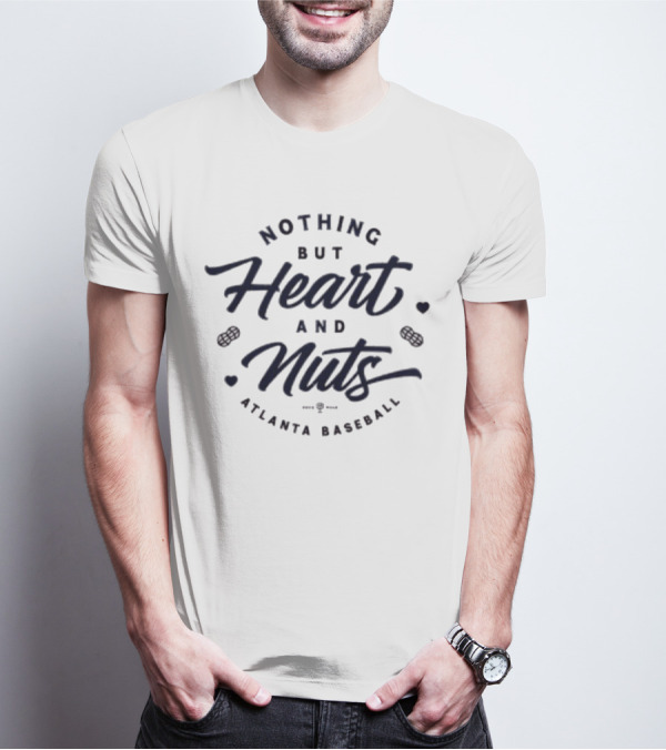 Nothing But Heart And Nuts Atlanta Baseball Rotowear T-Shirt