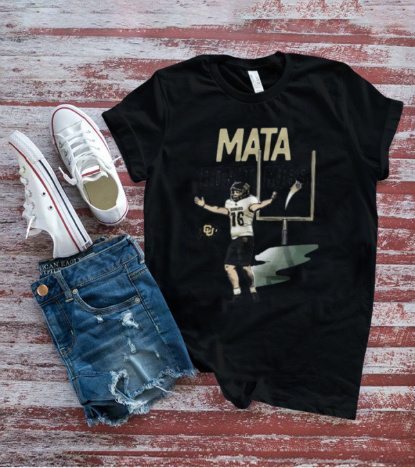 Mata Don't Miss Buffs Kicker Football 16 T-Shirt