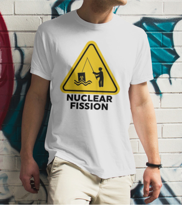 Gotfunny Nuclear Fission Hazard Sign Fishing T-Shirt