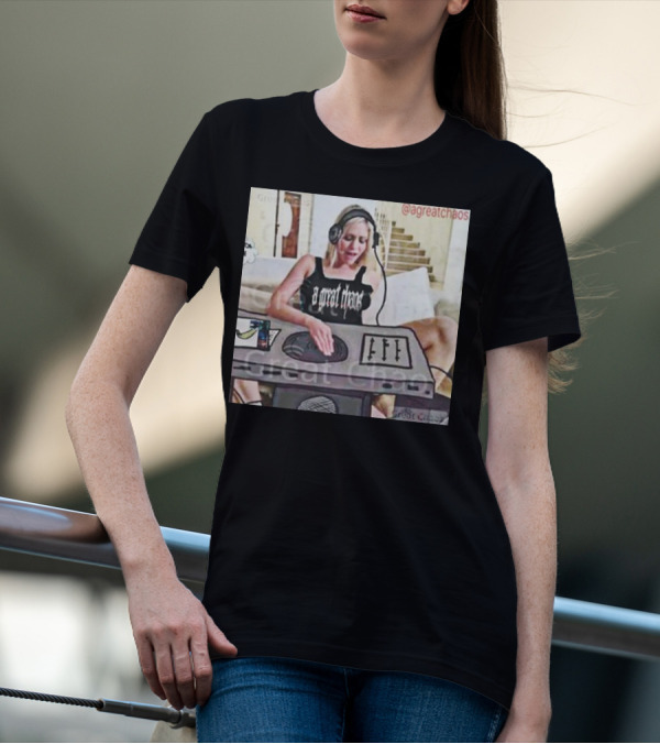 A Great Chaos DJ Mixing Beats At Home Console T-Shirt