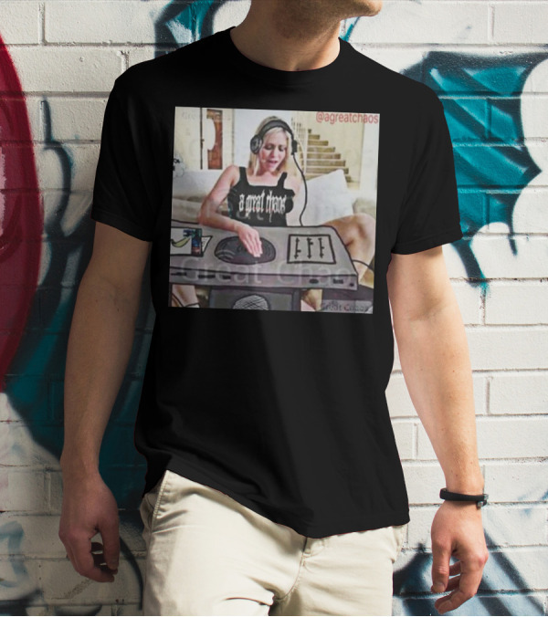 A Great Chaos DJ Mixing Beats At Home Console T-Shirt