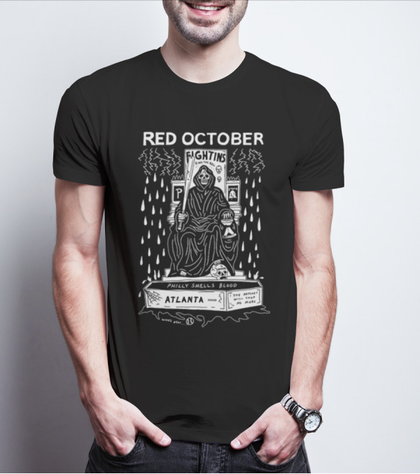Red October Fightins Ring The Bell Philly Smells Blood Atlanta Baseball Grim Reaper Throne T-Shirt