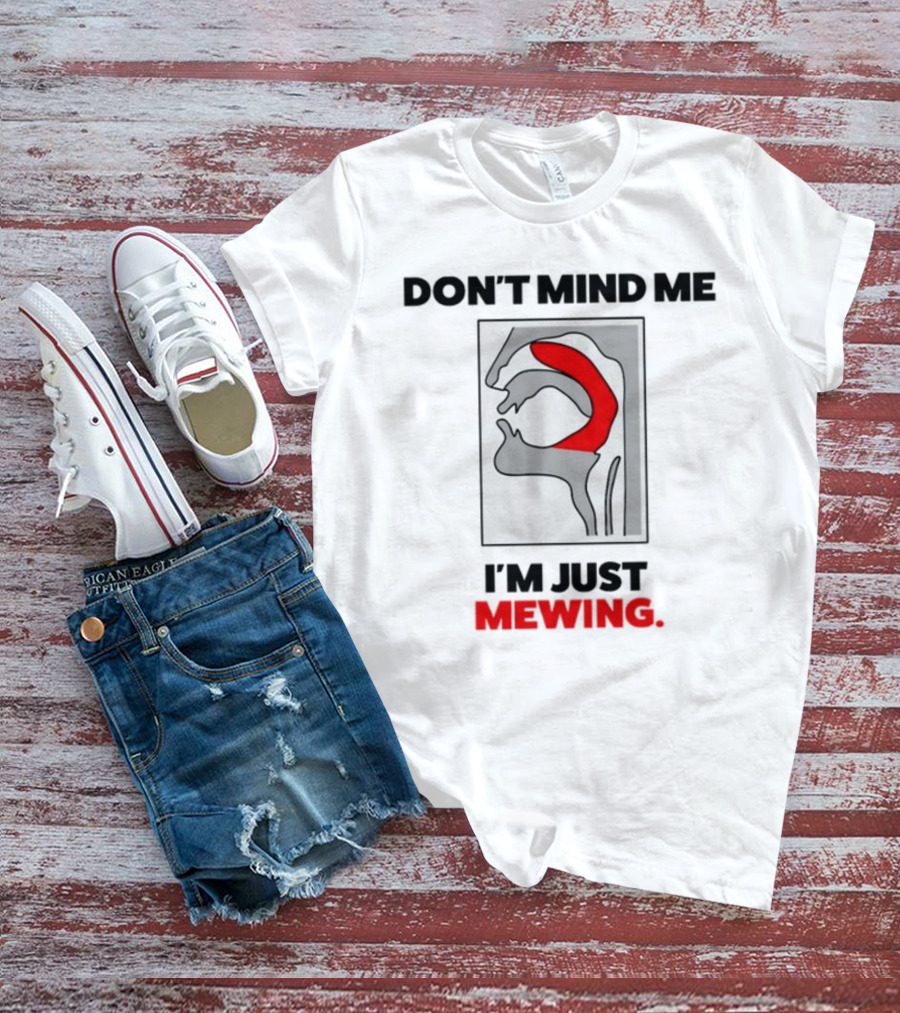 Dippytees Don't Mind Me I'm Just Mewing Diagram T-Shirt