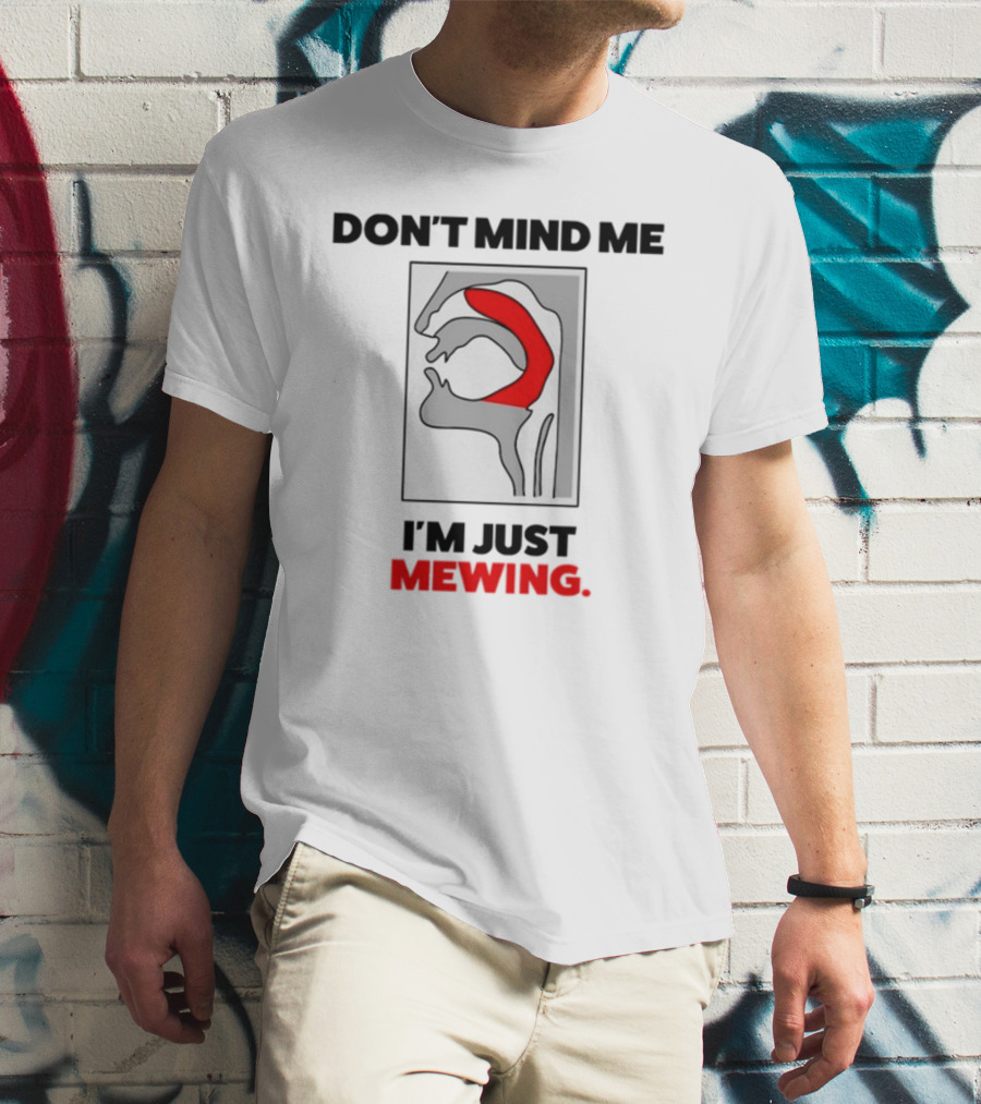 Dippytees Don't Mind Me I'm Just Mewing Diagram T-Shirt