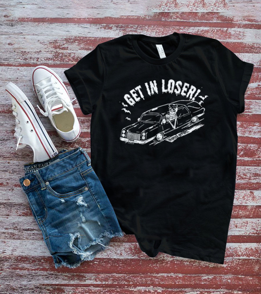 Murderapparel Get In Loser Skeleton Driving Limo Death T-Shirt