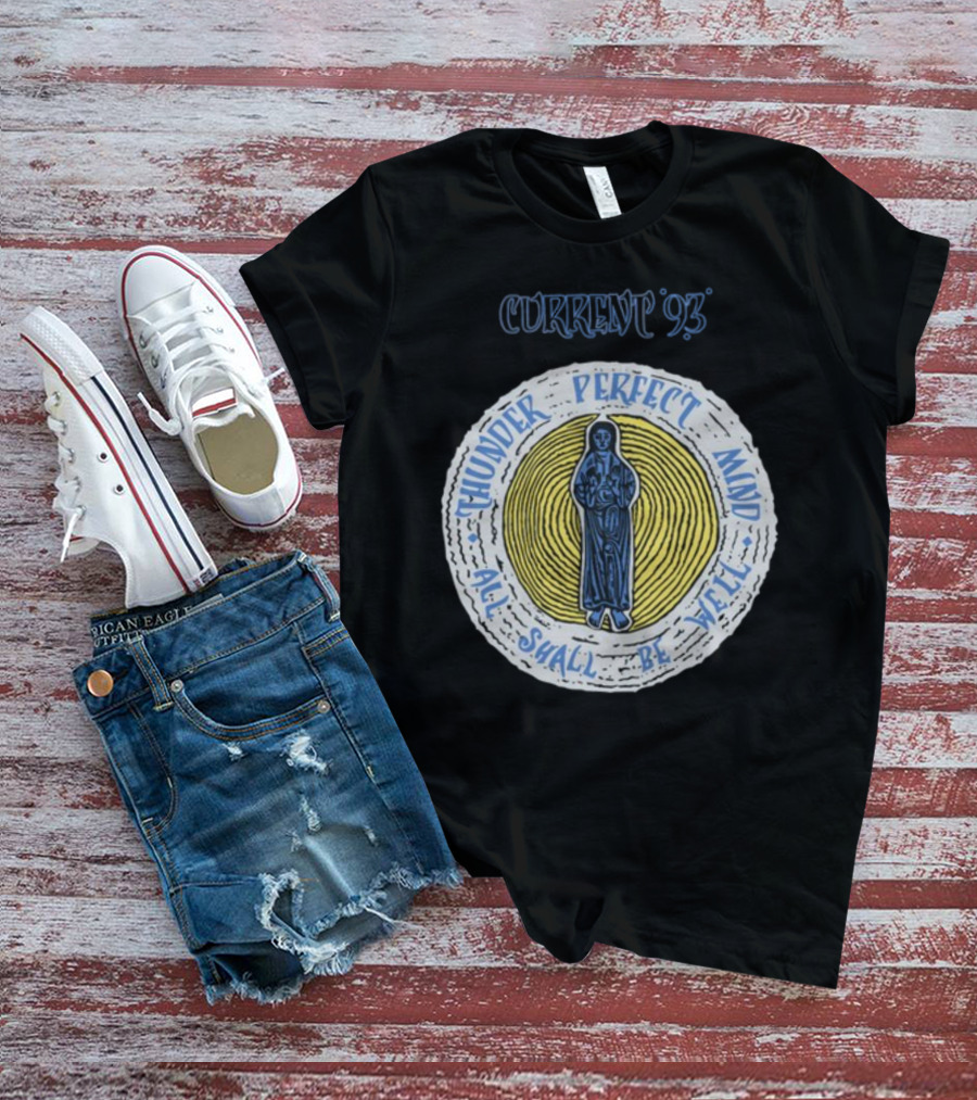 Current 93 Thunder Perfect Mind All Shall Be Well T-Shirt