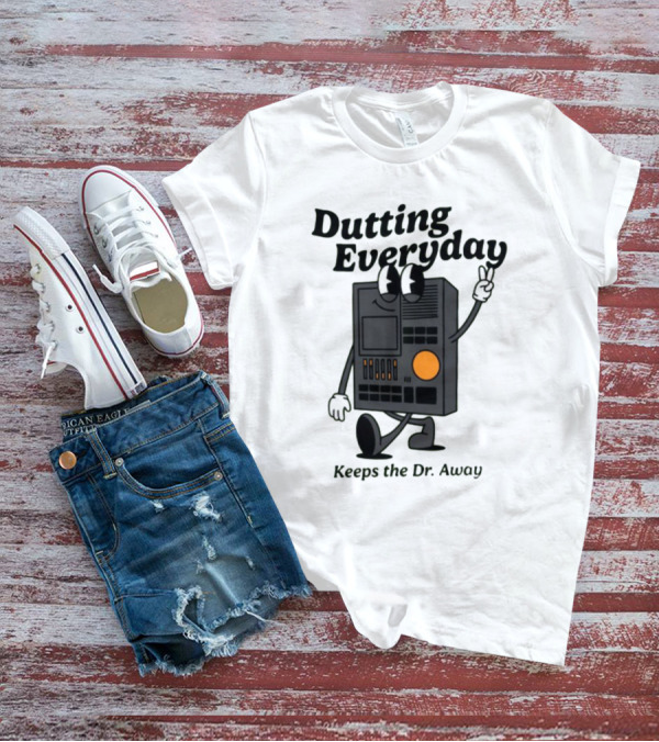 Dutting Everyday Keeps The Dr. Away Rawpaw Dr. Beat By Montañez T-Shirt