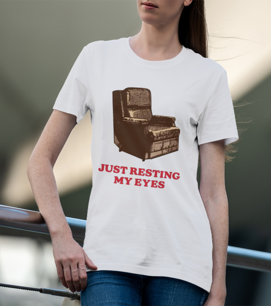 Middleclassfancy Just Resting My Eyes Armchair Image T-Shirt