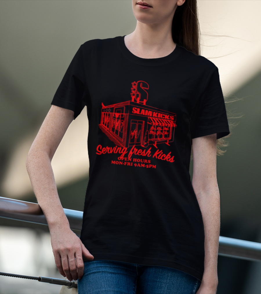 Slam Kicks Serving Fresh Kicks Mon-Fri 9AM-5PM T-Shirt