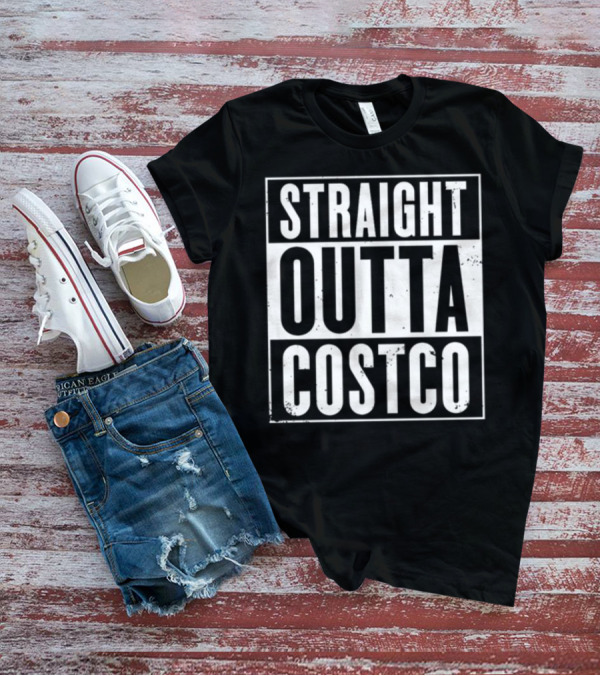 Straight Outta Costco Black And White Text Block T-Shirt